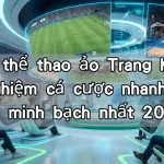 Sảnh thể thao ảo Trang Kubet: Trải nghiệm cá cược nhanh chóng và minh bạch nhất 2026